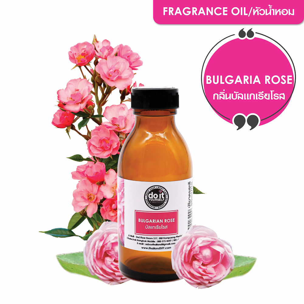 FRAGRANCE OIL - BULGARIAN ROSE - THAILAND DIY - หัวน้ำหอม - บัลแกเรียโรส